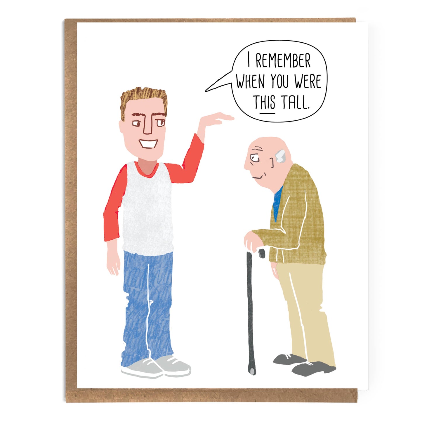 I Remember When You Were This Tall; Funny Aging; Funny Sarcastic Birthday Card; Card for Older Person; Snarky Birthday Card; Getting Old